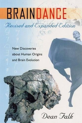 Braindance: New Discoveries About Human Origins and Brain Evolution by  9780813027388