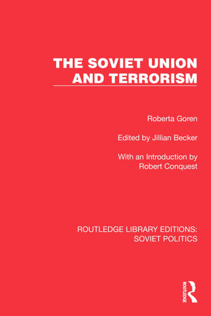 The Soviet Union and Terrorism by Roberta Goren 9781032674391