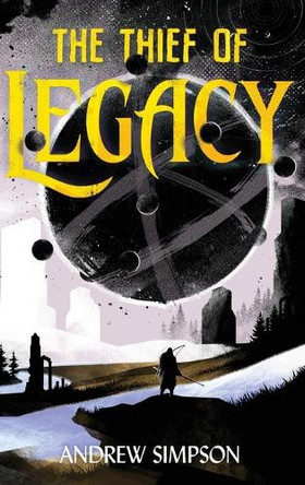 The Thief of Legacy by Andrew Simpson 9781067018016