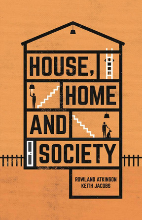 House, Home and Society by Rowland Atkinson 9781137294029