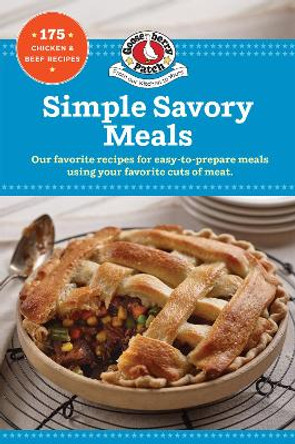 Simple Savory Meals: 175 Chicken & Beef Recipes by Gooseberry Patch