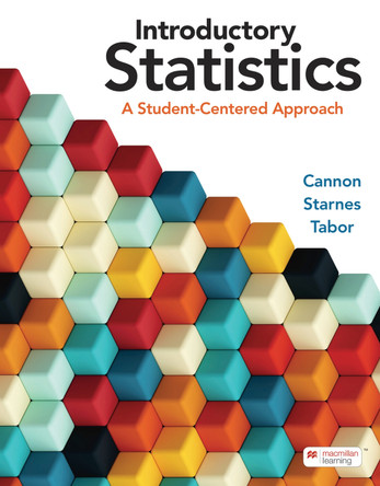 Introductory Statistics: A Student-Centered Approach (International Edition) by Ann Cannon 9781319545314