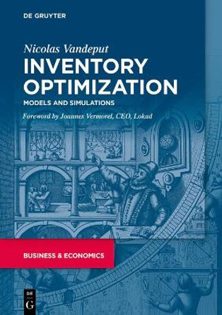 Inventory Optimization: Models and Simulations by Nicolas Vandeput