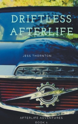 Driftless Afterlife by Jess Thornton 9781393152002