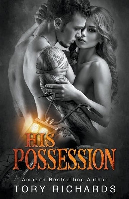 His Possession by Tory Richards 9781393682332