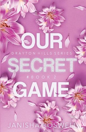 Our Secret Game by Janisha Boswell 9781399974967