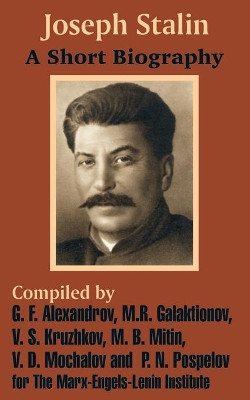 Joseph Stalin: A Short Biography by Marx - Engels - Lenin Institute 9781410204318
