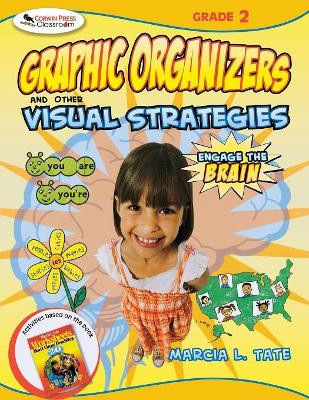 Engage the Brain: Graphic Organizers and Other Visual Strategies, Grade Two by Marcia L. Tate 9781412952262