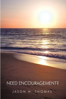 Need Encouragement? by Jason H. Thomas 9781426914003