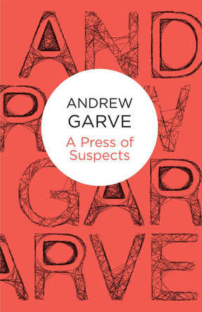 A Press of Suspects by Andrew Garve 9781447215318