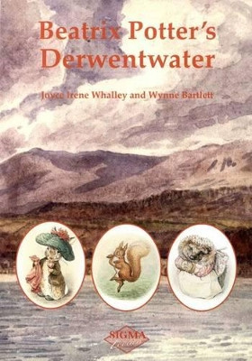Beatrix Potter's Derwentwater by Joyce Irene Whalley 9781850588795