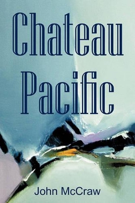 Chateau Pacific by John McCraw 9781426959301