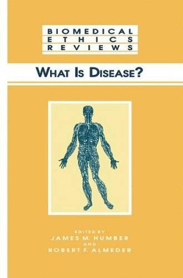What Is Disease? by James M. Humber 9781617370151