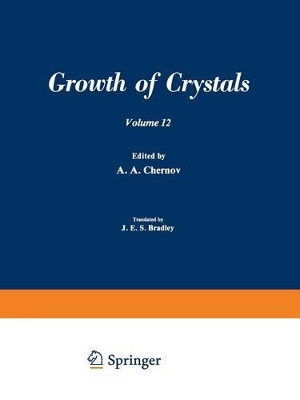                 / Rost Kristallov / Growth of Crystals: Volume 12 by A. A. Chernov 9781461571186