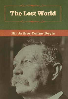 The Lost World by Sir Arthur Conan Doyle 9781618958235