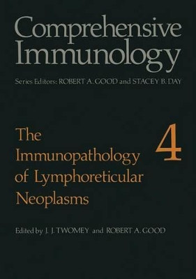 The Immunopathology of Lymphoreticular Neoplasms by J.J. Twomey 9781461340171