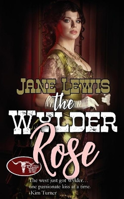 The Wylder Rose by Jane Lewis 9781509241279