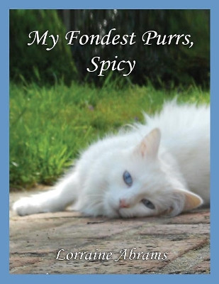 My Fondest Purrs, Spicy by Abrams Lorraine 9781628801200
