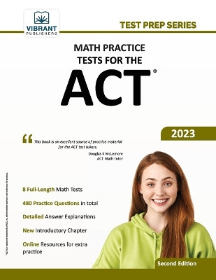 Math Practice Tests for the ACT by Vibrant Publishers 9781636510859