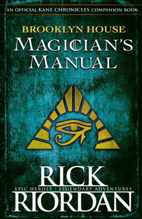 Brooklyn House Magician's Manual by Rick Riordan