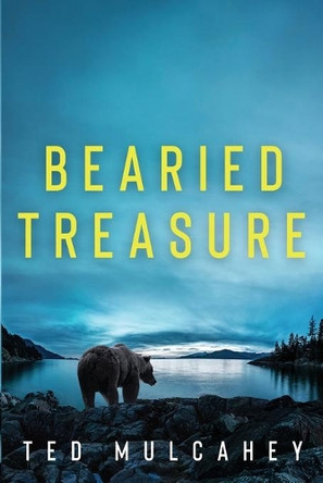 Bearied Treasure by Ted Mulcahey 9781735493220