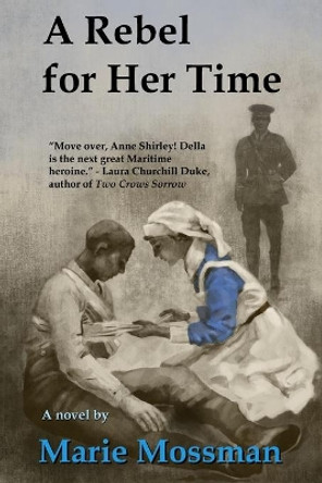 A Rebel for Her Time by Marie Mossman 9781777293741