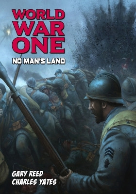 World War One: No Man's Land by Gary Reed 9781635298024