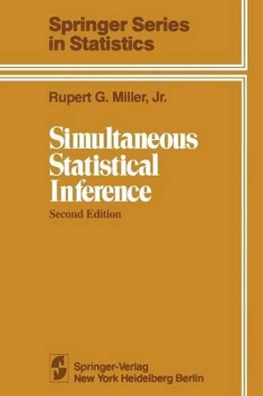 Simultaneous Statistical Inference by Rupert G. Miller, Jr. 9781461381242