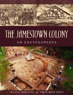 Jamestown Colony: A Political, Social, and Cultural History by Frank E. Grizzard, Jr. 9781851096374
