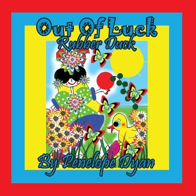 Out Of Luck Rubber Duck by Penelope Dyan 9781614775249