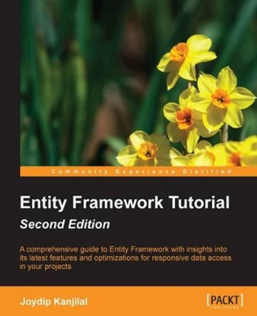 Entity Framework Tutorial - by Joydip Kanjilal 9781783550012