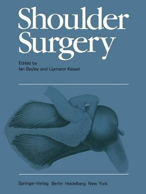 Shoulder Surgery by I. Bayley 9781447113164
