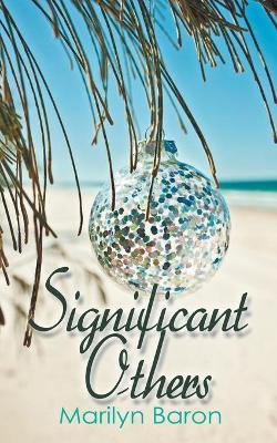 Significant Others by Marilyn Baron 9781628301106