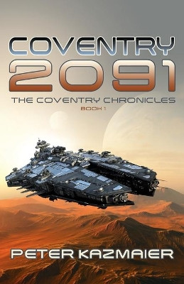 Coventry 2091 by Peter Kazmaier 9781486621316