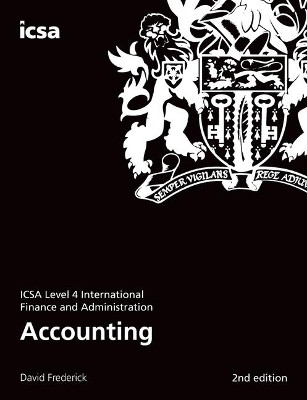Accounting: ICSA Level 4 International Finance and Administration by David Frederick 9781860727313