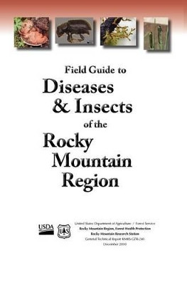 Field Guide to Diseases and Insects of the Rocky Mountain Region by Us Department of Agriculture 9781782660286