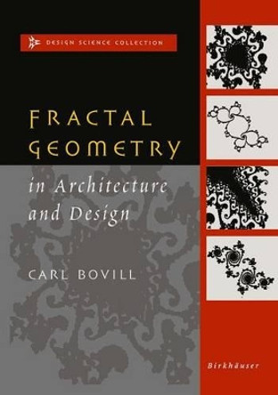 Fractal Geometry in Architecture and Design by Carl Bovill 9781461269182