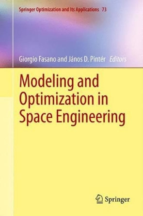 Modeling and Optimization in Space Engineering by G. Fasano 9781489997371