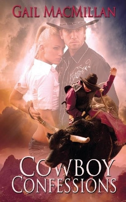 Cowboy Confessions by Gail MacMillan 9781509209392