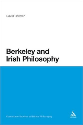 Berkeley and Irish Philosophy by David Berman 9781441126351