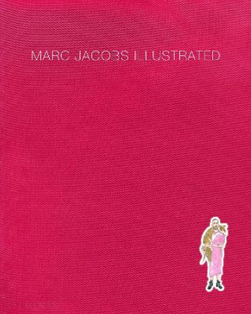 Marc Jacobs Illustrated by Marc Jacobs