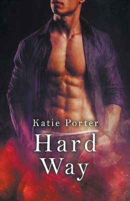 Hard Way by Katie Porter 9781393786191