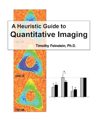 A Heuristic Guide to Quantitive Imaging by Timothy Feinstein 9781916540002