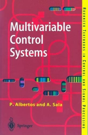 Multivariable Control Systems: An Engineering Approach by Pedro Albertos 9781852337384