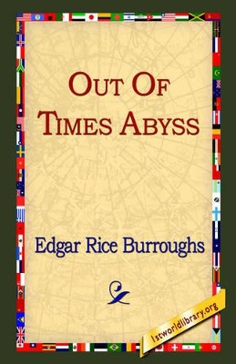 Out of Time's Abyss by Edgar Rice Burroughs 9781421807287