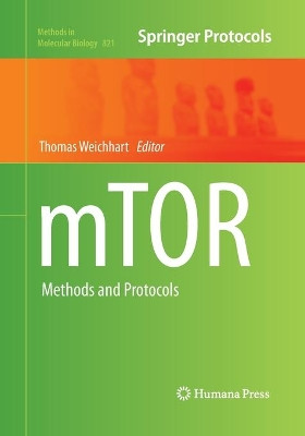 mTOR: Methods and Protocols by Thomas Weichhart 9781493962099