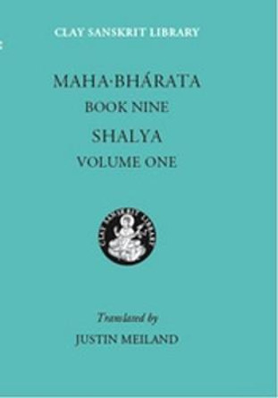 Mahabharata Book Nine (Volume 1): Shalya by Justin Meiland