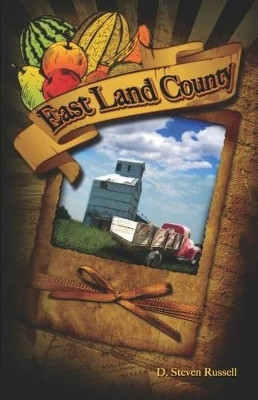East Land County by D. Steven Russell 9781614347019