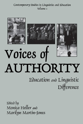 Voices of Authority: Education and Linguistic Difference by Monica Heller 9781567505313