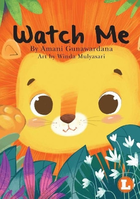 Watch Me by Amani Gunawarda 9781925932249